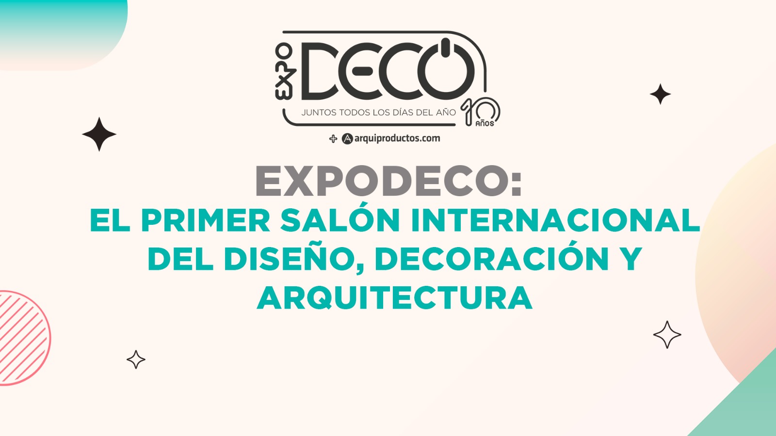 Expodeco es el primer salón Internacional del diseño, decoración y arquitectura