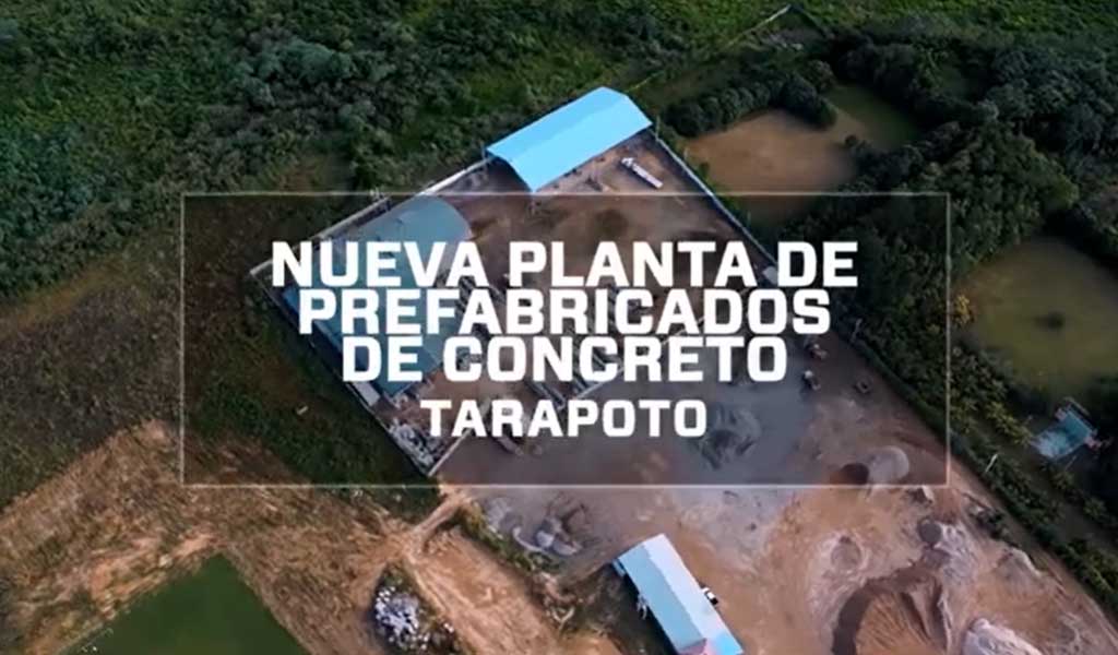 Nueva Planta de Prefabricados ligeros de Tarapoto - Pacasmayo